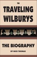 The Traveling Wilburys: The Biography 0980056179 Book Cover