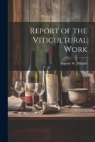 Report of the Viticultural Work 1022052527 Book Cover