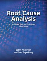 Root Cause Analysis: Simplified Tools and Techniques, Second Edition 0873894669 Book Cover