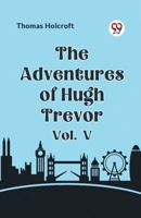 The Adventures of Hugh Trevor Vol. V 9359951471 Book Cover
