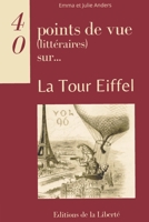 La Tour Eiffel (40 Points de Vue (Littéraires) Sur...) B0BW2QM3FC Book Cover