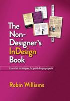 The Non-Designer's InDesign Book 0321772849 Book Cover