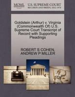 Goldstein (Arthur) v. Virginia U.S. Supreme Court Transcript of Record with Supporting Pleadings 1270540548 Book Cover