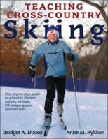 Teaching Cross-Country Skiing 0736097015 Book Cover