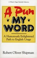 A Pun My Word 0822630117 Book Cover