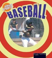 Baseball: Junior Sports 1595151885 Book Cover