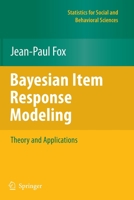 Bayesian Item Response Modeling: Theory and Applications 1441907416 Book Cover