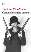 Canon de cámara oscura (Novela) / Darkroom Canon (A Novel) (Spanish Edition) 6073931069 Book Cover