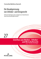 Die Neuabgrenzung Von Urheber- Und Designrecht: Kritische Wuerdigung Der Aufgabe Der Stufentheorie Durch Den Bgh 3631797818 Book Cover