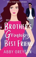 My Brother's Grumpy Best Friend B0F8CVBWZW Book Cover