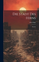 Die Stadt des Hirns 102148203X Book Cover