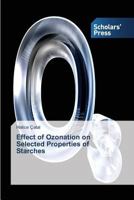 Effect of Ozonation on Selected Properties of Starches 3639661001 Book Cover