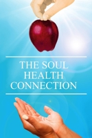 The Soul Health Connection 138746552X Book Cover
