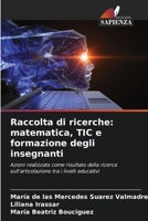 Raccolta di ricerche: matematica, TIC e formazione degli insegnanti (Italian Edition) 6206603601 Book Cover