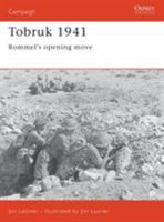 Tobruk 1941: Rommel's Opening Move (Campaign) 1841760927 Book Cover