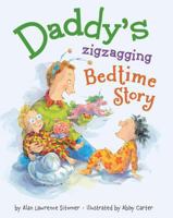 Daddy's Zigzagging Bedtime Story (Hyperion Picture Book (eBook)) 1423184203 Book Cover
