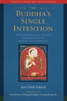 The Buddha's Single Intention: Drigung Kyobpa Jikten Sumgön's Vajra Statements of the Early Kagyü Tradition 1614296391 Book Cover