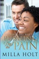 Pushing Past the Pain 1913416038 Book Cover