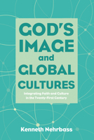 God's Image and Global Cultures 1498239099 Book Cover
