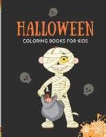 Halloween Coloring Book For Kids: Halloween Coloring And Activity Book For Toddlers And Kids B08HQ139HX Book Cover