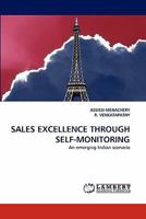 SALES EXCELLENCE THROUGH SELF-MONITORING: An emerging Indian scenario 3843377189 Book Cover