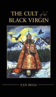 The Cult of the Black Virgin (Arkana) 0140195106 Book Cover