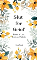 Slut for Grief 9369549390 Book Cover