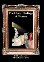 The Linear Heritage of Women 145026297X Book Cover