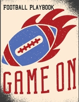 Football Playbook Game On: Best Football Play Designer Notebook 8.5 X 11 124 Pages 1089233744 Book Cover