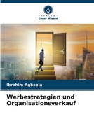 Werbestrategien und Organisationsverkauf (German Edition) 6207619838 Book Cover