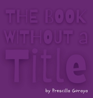 The Book Without a Title 0646735438 Book Cover
