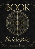 Book of Philosophies 0997529121 Book Cover