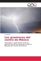 Los graniceros del centro de México 6202164387 Book Cover