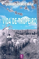 Vida De Tropeiro (Portuguese Edition) 8547105433 Book Cover