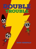 The Adventures of Isaac and Isaiah: Double Trouble 1329178017 Book Cover