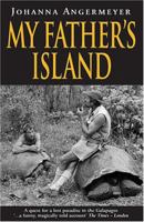 My Father's Island: A Galapagos Quest (Pelican Press): A Galapagos Quest 0670827320 Book Cover