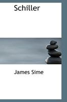 Schiller (Classic Reprint) 1248856511 Book Cover
