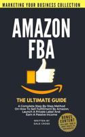 Amazon FBA The Ultimate Guide 1724124277 Book Cover