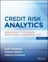 Credit Risk Analytics: Measurement Techniques, Applications, and Examples in SAS 1119143985 Book Cover