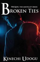 Broken Ties 1533693609 Book Cover