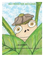 All Frogs RER Welcome B0DRWCYPH4 Book Cover