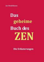 Das geheime Buch des ZEN - Die Erläuterungen 3848251736 Book Cover