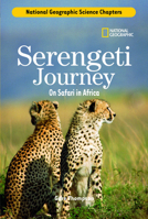 Science Chapters: Serengeti Journey: On Safari in Africa (Science Chapters) 0792259521 Book Cover