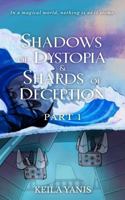 SHADOWS OF DYSTOPIA & SHARDS OF DECEPTION: PART 1 (Beyond Accord) B0H2Z6R57N Book Cover
