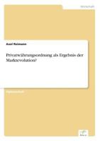 Privatwahrungsordnung als Ergebnis Der Marktevolution? 3838608526 Book Cover