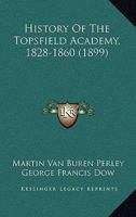 History of the Topsfield Academy 1104179830 Book Cover