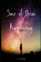 Sons of Orion: Awakening B08JQLBF18 Book Cover