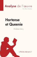 Hortense et Queenie d'Andrea Levy (Analyse de l'oeuvre): Résumé complet et analyse détaillée de l'oeuvre 2808027028 Book Cover