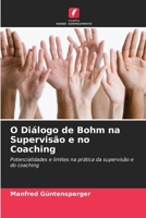 O Diálogo de Bohm na Supervisão e no Coaching (Portuguese Edition) 6209962297 Book Cover