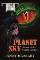 Hidden Earth Series Volume 4, Planet Sky: Search of the Winged Carrier 1716046289 Book Cover
